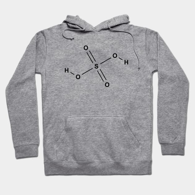 Sulfuric Acid - H2SO4 Hoodie by Zeeph